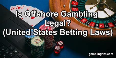 legal offshore gambling sites.